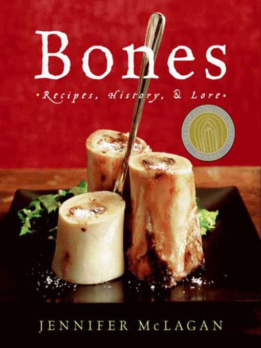 Title details for Bones by Jennifer McLagan - Available